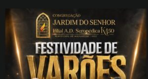 Festividades dos Varôes na Congreção do Jardim do Senhor