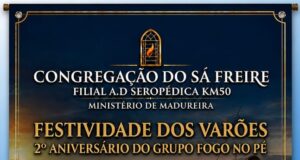 Festividades dos Varôes  e Templo na Congreção do Sá Freire