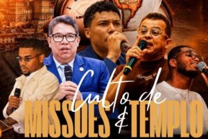 Festividade do Templo e Missões na congregação de Boa Esperança
